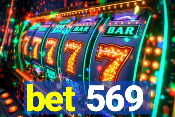 bet 569